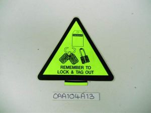 REMEMBER:LOCK & TAG OUT SAFETY NOTICE